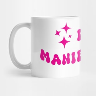 I'm manifesting Mug